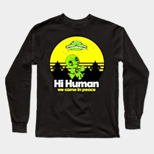 Alien Come In Peace poster Long Sleeve T-Shirt